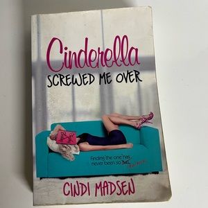 Cinderella Screwed Me Over, by Cindi Madsen